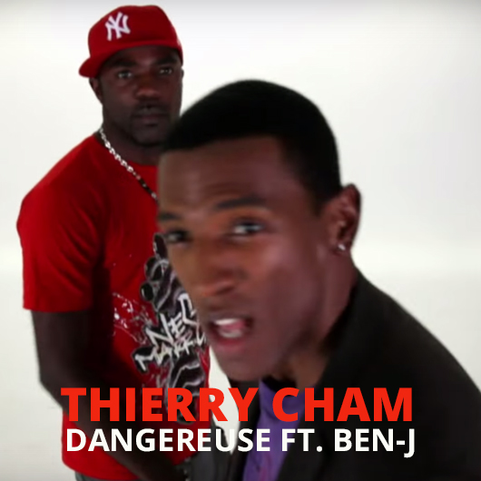 Thierry Cham - Dangereuse ft. Ben-J